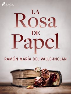 La rosa de papel (eBook, ePUB) - del Valle-Inclán, Ramón María