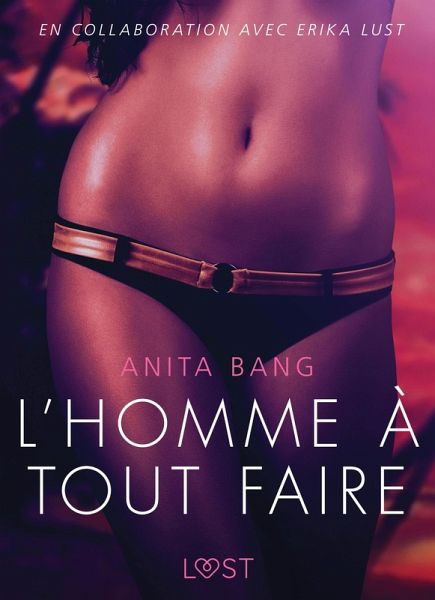 L'Homme à tout faire - Une nouvelle érotique (eBook, ePUB) L'Homme à tout faire - Une nouvelle érotique (eBook, ePUB)