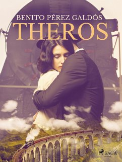 Theros (eBook, ePUB) - Pérez Galdós, Benito