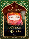 A Princesa de Deriabar (As Mil e Uma Noites 3) (eBook, ePUB)
