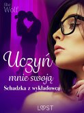 Uczyn mnie swoja - schadzka z wykladowca (eBook, ePUB)