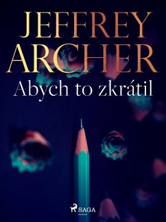 Abych to zkrátil (eBook, ePUB) - Archer, Jeffrey