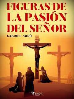 Figuras de la Pasión del Señor (eBook, ePUB) - Miró, Gabriel