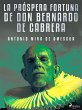 La próspera fortuna de don Bernardo de... - Bild 1