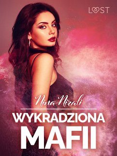 Wykradziona mafii – opowiadanie erotyczne (eBook, ePUB) - Nirali, Nina