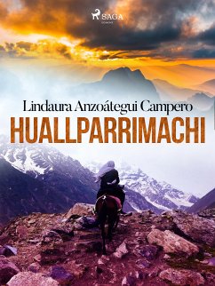 Huallparrimachi (eBook, ePUB) - Anzoátegui Campero, Lindaura