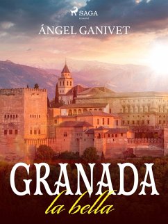 Granada la bella (eBook, ePUB) - Ganivet, Ángel
