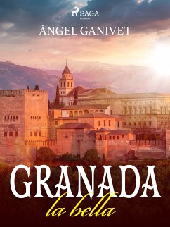 Granada la bella (eBook, ePUB) - Ganivet, Ángel