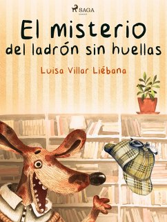 El misterio del ladrón sin huellas (eBook, ePUB) - Villar Liébana, Luisa