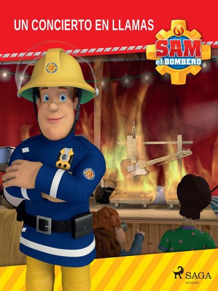 Sam el Bombero - Un concierto en llamas (eBook, ePUB)