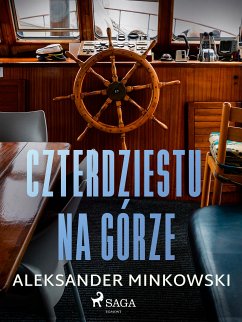 Czterdziestu na górze (eBook, ePUB) - Minkowski, Aleksander