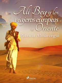 Cover Alí Bey y los viajeros europeos a Oriente (eBook, ePUB)