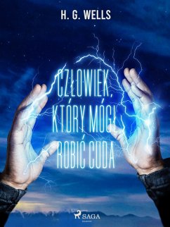 Cover Czlowiek, który mógl robic cuda (eBook, ePUB)