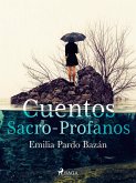Cuentos sacro-profanos (eBook, ePUB)