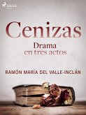 Cenizas. Drama en tres actos (eBook, ePUB)