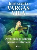 Archipiélago sonoro, poemas sinfónicos (eBook, ePUB)