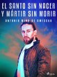 El santo sin nacer y mártir sin morir... - Bild 1