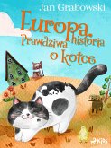 Europa. Prawdziwa historia o kotce (eBook, ePUB)