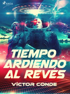 Tiempo ardiendo al revés (eBook, ePUB) - Conde, Víctor