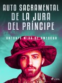 Auto sacramental de la jura del príncipe (eBook, ePUB)