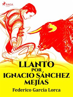 Llanto por Ignacio Sánchez Mejías (eBook, ePUB) - García Lorca, Federico