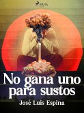 No gana uno para sustos (eBook, ePUB)