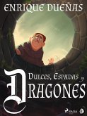 Dulces, espadas y dragones (eBook, ePUB)