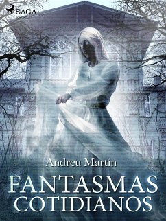 Fantasmas cotidianos (eBook, ePUB) - Martín, Andreu