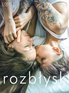 Rozbłysk: 14 les(bi)jskich opowiadań erotycznych (eBook, ePUB) - authors, LUST