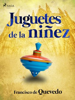 Juguetes de la niñez (eBook, ePUB) - de Quevedo, Francisco