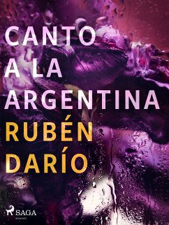 Canto a la Argentina (eBook, ePUB) - Darío, Rubén