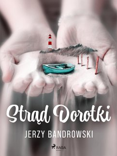 Strąd Dorotki (eBook, ePUB) - Bandrowski, Jerzy