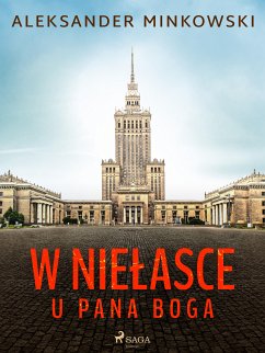 W niełasce u Pana Boga (eBook, ePUB) - Minkowski, Aleksander