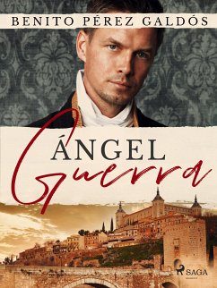 Ángel Guerra (eBook, ePUB) - Pérez Galdós, Benito