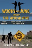 Woody and June versus the Infection (Woody and June Versus the Apocalypse, #11) (eBook, ePUB)