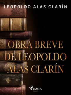 Obra breve de Leopoldo Alas Clarín (eBook, ePUB) - Clarín, Leopoldo Alas