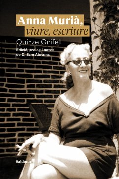 Anna Murià, viure, escriure (eBook, ePUB) - Grifell, Quirze