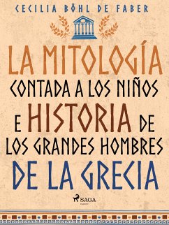 La mitología contada a los niños e historia de los grandes hombres de la Grecia (eBook, ePUB) - Böhl de Faber, Cecilia