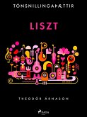 Tónsnillingaþættir: Liszt (eBook, ePUB)