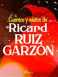 Cuentos y relatos de Ricard Ruiz Garzón (eBook, ePUB) - Ruiz Garzón, Ricard