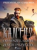 Kanthy. Od wszelakich złych przygód... (eBook, ePUB)