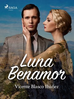 Luna Benamor (eBook, ePUB) - Blasco Ibañez, Vicente