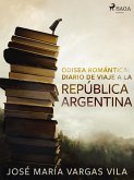 Odisea romántica: diario de viaje a la República Argentina (eBook, ePUB)