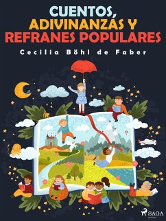 Cuentos, adivinanzas y refranes populares (eBook, ePUB) - Böhl de Faber, Cecilia