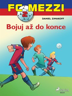 FC Mezzi 2: Bojuj až do konce (eBook, ePUB) - Zimakoff, Daniel