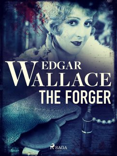 The Forger (eBook, ePUB) - Wallace, Edgar