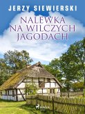 Nalewka na wilczych jagodach (eBook, ePUB)