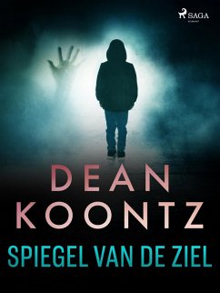 Spiegel van de ziel (eBook, ePUB) - Koontz, Dean