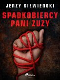 Spadkobiercy pani Zuzy (eBook, ePUB)