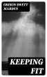 Keeping Fit (eBook, ePUB) - Bild 1